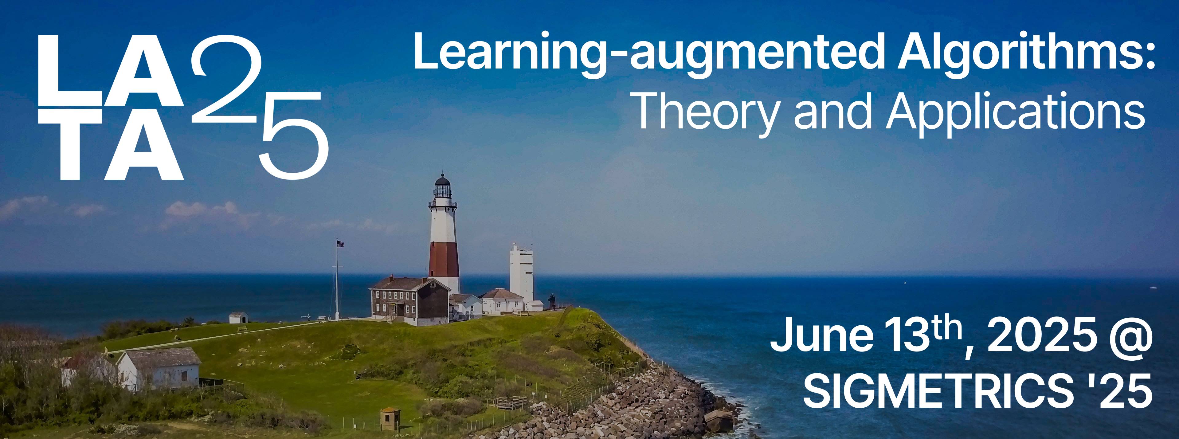 Learning-augmented Algorithms: Theory and Applications (LATA)